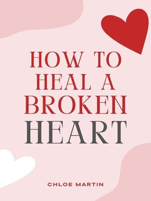 cover image of How to Heal a Broken Heart